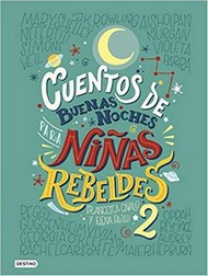 Tapa del libro: Cuentos De Buenas Noches Para Niñas Rebeldes 2