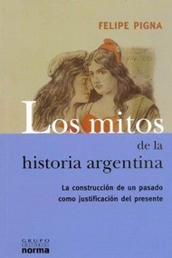 tapa del libro: Los Mitos de la Historia Argentina
